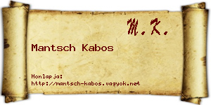 Mantsch Kabos névjegykártya
